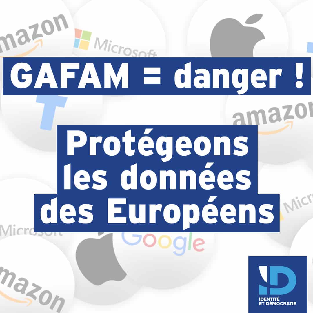 GAFAM = danger&nbsp;! Protégeons les données des Européens&nbsp;!