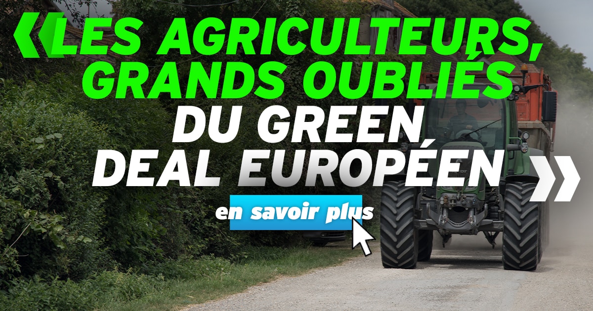 Les agriculteurs, grands oubliés du Green Deal européen